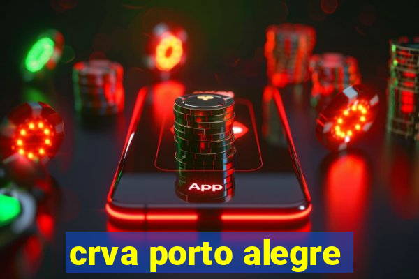 crva porto alegre